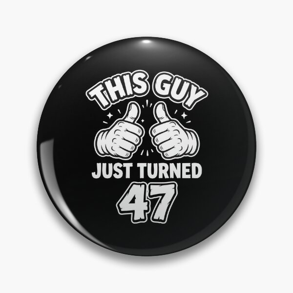Item preview, This Guy Just Turned 47 Fortieth Seventh Birthday Celebration designed and sold by PopStars1993.