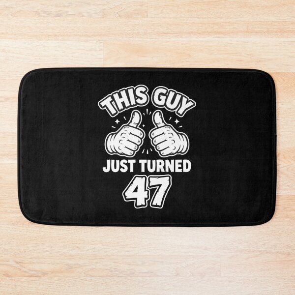 Item preview, This Guy Just Turned 47 Fortieth Seventh Birthday Celebration designed and sold by PopStars1993.