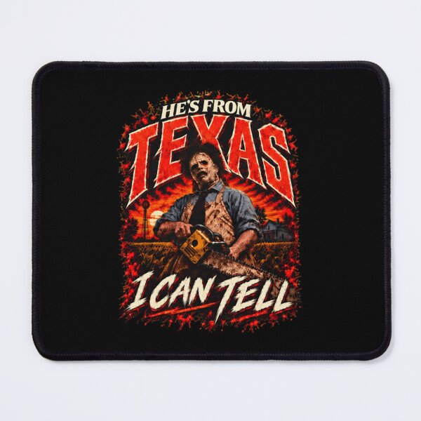 Item preview, Hes from Texas I Can Tell Chainsaw Horror Halloween designed and sold by BraylenDrado.