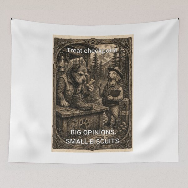 Item preview, Funny Hiking Dogs Treat Checkpoint Quote designed and sold by bluesquidink.