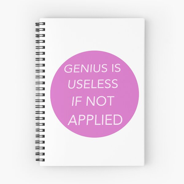 Item preview, Genius Is Useless If Not Applied designed and sold by Shooz34.
