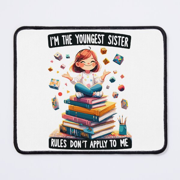 Item preview, I'M The Youngest Sister Rules Don'T Apply To Menational Siblings Day designed and sold by SilverlakeLove.