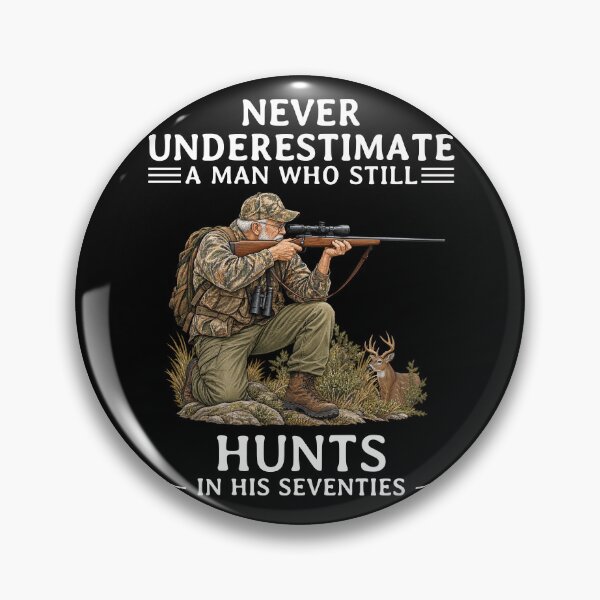 Item preview, Never Underestimate an Old Man Who Still Hunts in His Seventies designed and sold by LounisArt.