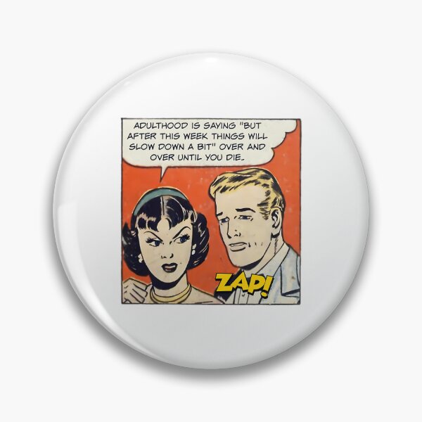 Item preview, Adulthood Is Saying But After This Week Things Will Slow Down A Bit Over And Over - Office Humor designed and sold by PALMTREEfwi.