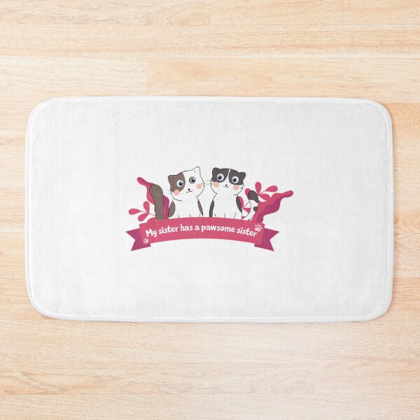 Item preview, My Sister Has A Pawsome Sister Sisters Day Best Friends Cat Meow Paw Design designed and sold by SilverlakeLove.