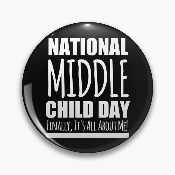 Item preview, National Middle Child Day designed and sold by SilverlakeLove.