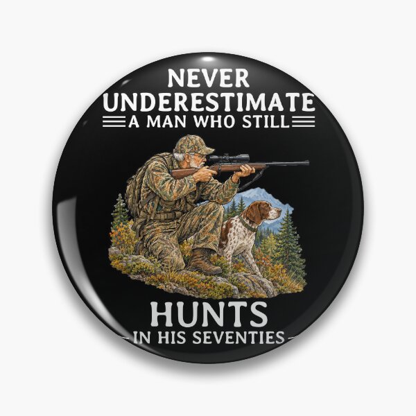 Item preview, Never Underestimate an Old Man Who Still Hunts in His Seventies designed and sold by LounisArt.