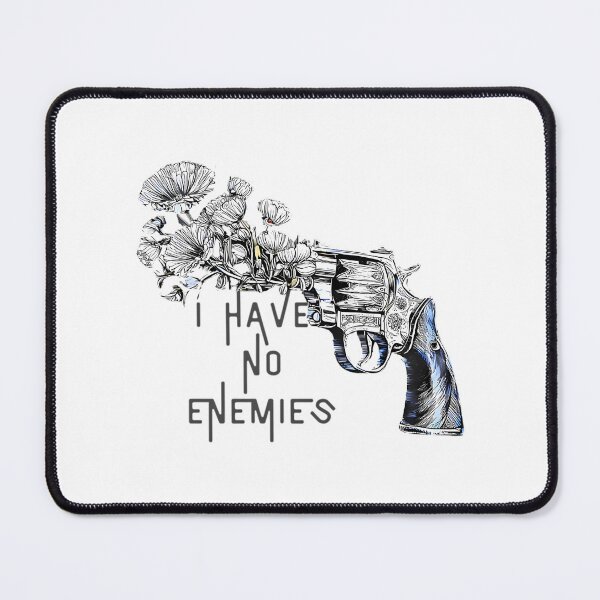 Item preview, I Have No Enemies designed and sold by BatshopAlex.