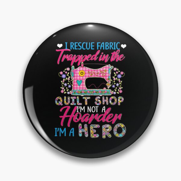Item preview, Rescue Fabric Quilt Shop Not Hoarder Hero Sewing designed and sold by banezhobeers.