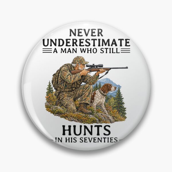 Item preview, Never Underestimate an Old Man Who Still Hunts in His Seventies designed and sold by LounisArt.