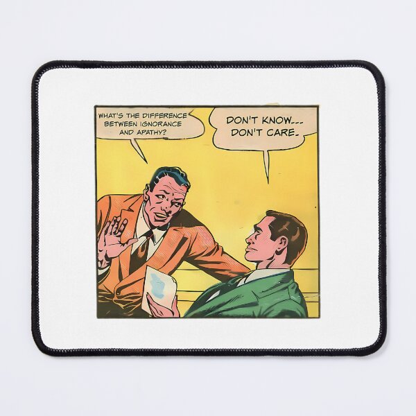 Item preview, Difference Between Ignorance And Apathy - Office Humor designed and sold by PALMTREEfwi.