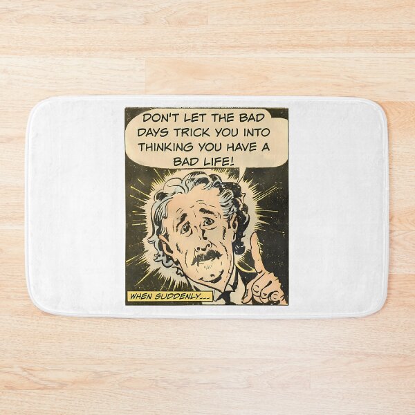 Item preview, Don'T Let The Bad Days Trick You Into Thinking You Have A Bad Life - Office Humor  designed and sold by PALMTREEfwi.