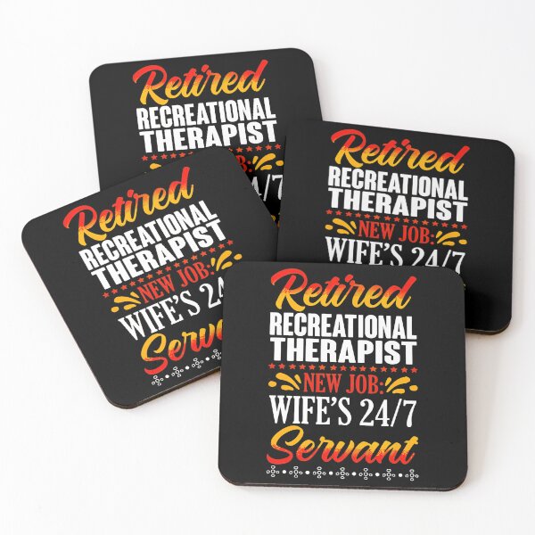 Item preview, Retired Recreational Therapist New Job Wife's Servant Funny designed and sold by urbanywjscaggs.