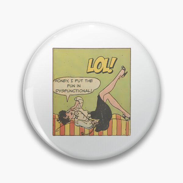 Item preview, Honey I Put The Fun In Dysfunctional - Office Humor designed and sold by PALMTREEfwi.