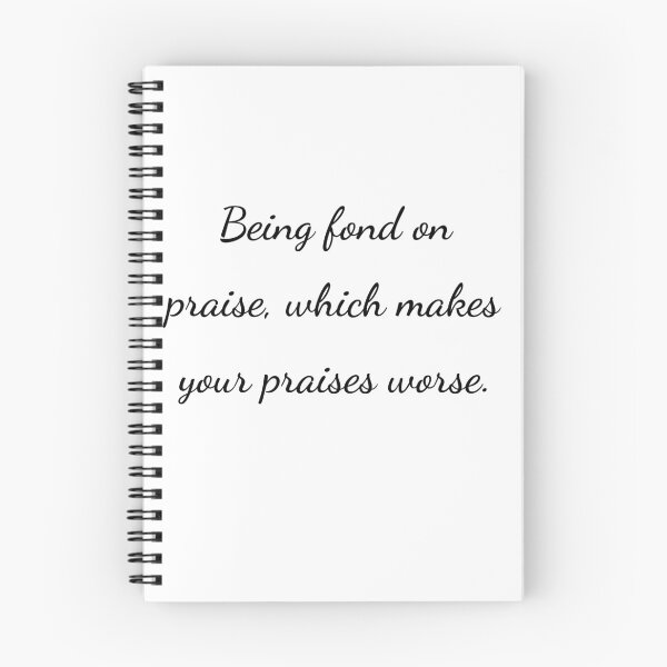 Item preview, “Being fond on praise, which makes your praises worse.” - handwriting black designed and sold by ariksworld.