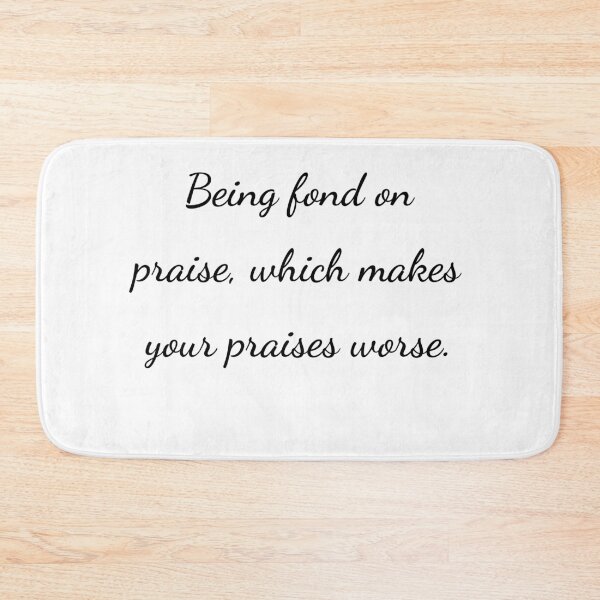 Item preview, “Being fond on praise, which makes your praises worse.” - handwriting black designed and sold by ariksworld.