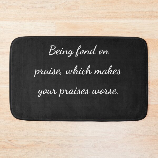 Item preview, “Being fond on praise, which makes your praises worse.” - handwriting white designed and sold by ariksworld.
