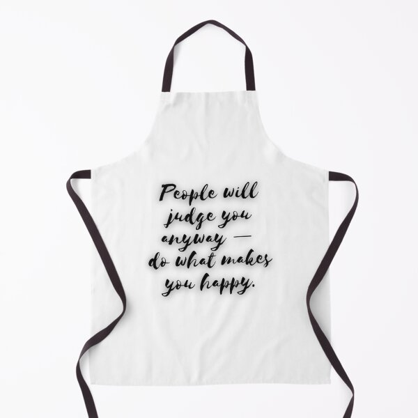 Item preview, People Will Judge You Anyway  Do What Makes You Happy. designed and sold by SilverlakeLove.