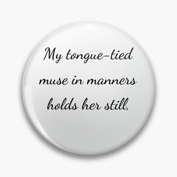 Item preview, “My tongue-tied muse in manners holds her still,” - handwriting black designed and sold by ariksworld.