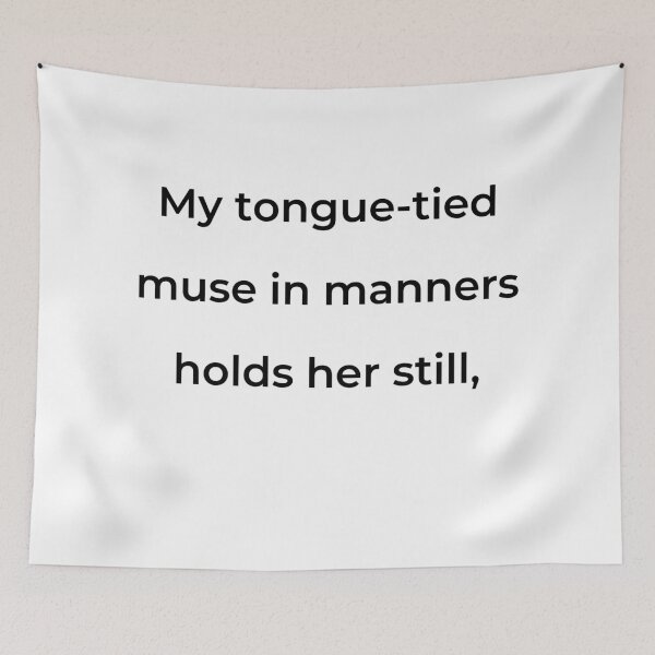 Item preview, “My tongue-tied muse in manners holds her still,” - print black designed and sold by ariksworld.