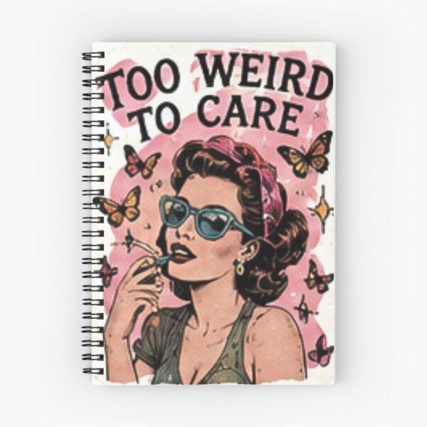 Item preview, Too Weird To Care designed and sold by AjoleneK.