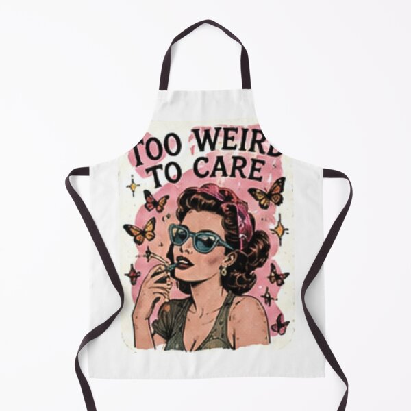 Item preview, Too Weird To Care designed and sold by AjoleneK.