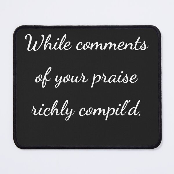 Item preview, “While comments of your praise richly compil'd,” - handwriting white designed and sold by ariksworld.