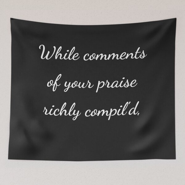 Item preview, “While comments of your praise richly compil'd,” - handwriting white designed and sold by ariksworld.