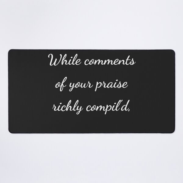 Item preview, “While comments of your praise richly compil'd,” - handwriting white designed and sold by ariksworld.