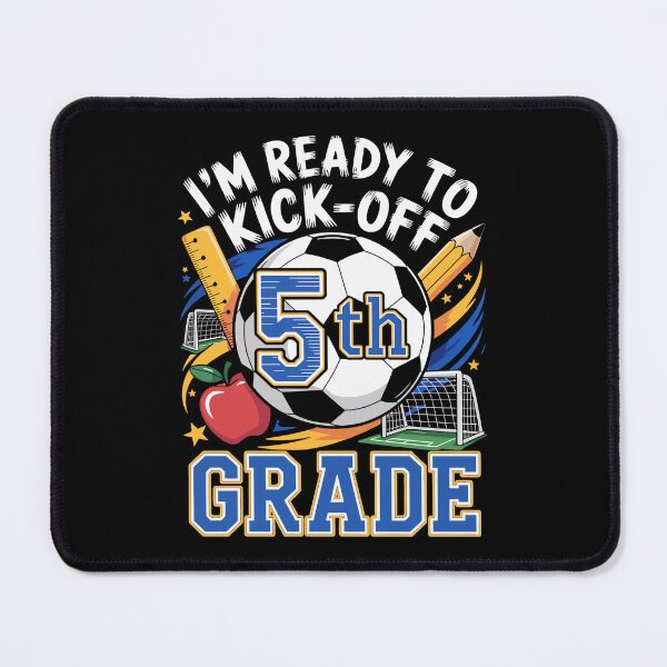 Item preview, I’M READY TO KICK‑OFF 5th GRADE  designed and sold by jkrphoto.