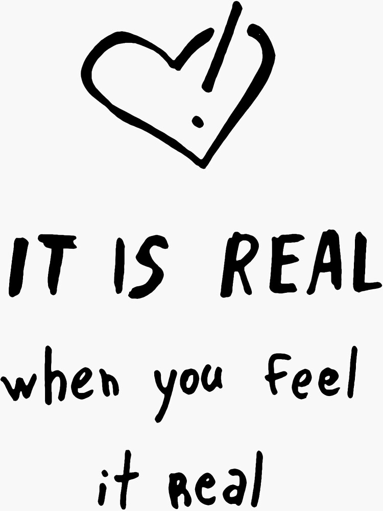 It is real when you feel it real by syrykh