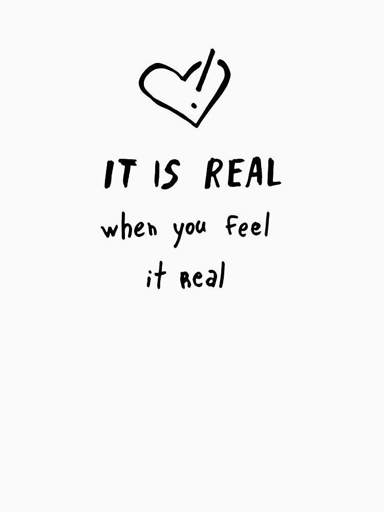 It is real when you feel it real by syrykh