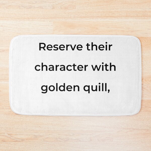 Item preview, “Reserve their character with golden quill,” - print black designed and sold by ariksworld.