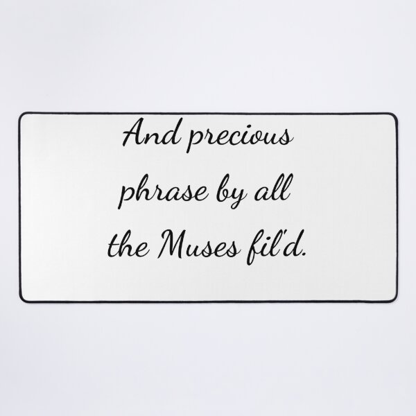 Item preview, “And precious phrase by all the Muses fil'd.” - handwriting black designed and sold by ariksworld.