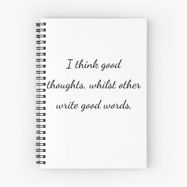 Item preview, “I think good thoughts, whilst others write good words,” - handwriting black designed and sold by ariksworld.