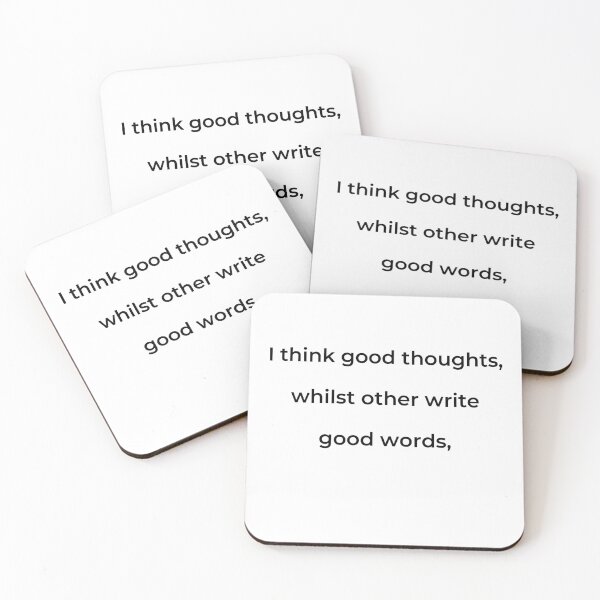 Item preview, “I think good thoughts, whilst others write good words,” - print black designed and sold by ariksworld.