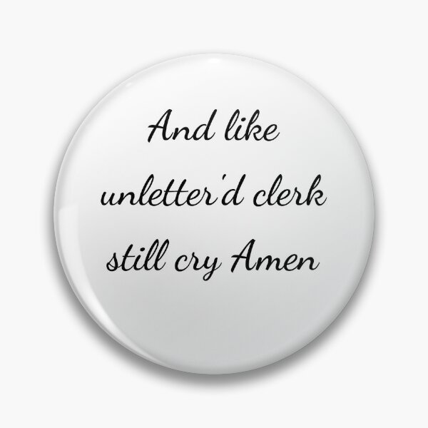 Item preview, “And like unletter'd clerk still cry Amen” - handwriting black designed and sold by ariksworld.