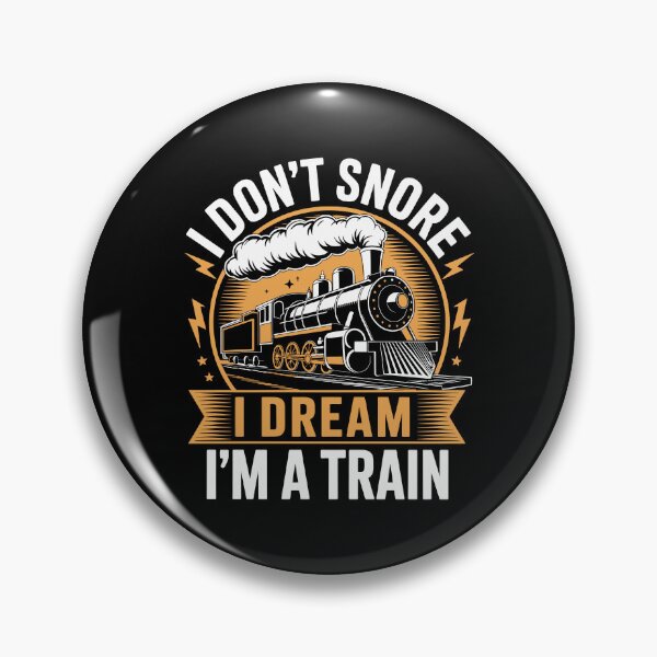 Item preview, I Don’t Snore – I Dream I’m a Train   designed and sold by jkrphoto.
