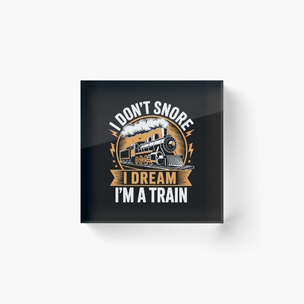 Item preview, I Don’t Snore – I Dream I’m a Train   designed and sold by jkrphoto.