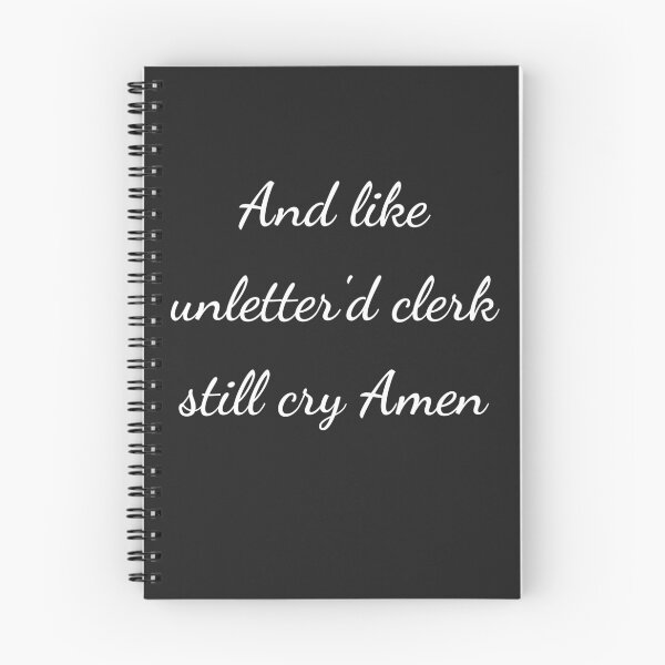 Item preview, “And like unletter'd clerk still cry Amen” - handwriting white designed and sold by ariksworld.