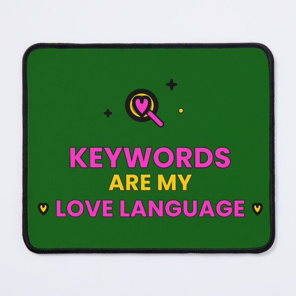 Item preview, Keywords Are My Love Language Funny SEO Marketer Gift Design designed and sold by TribeGlyph.