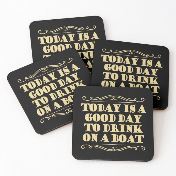 Item preview, Today is a Good Day to Drink on a Boat Quote designed and sold by HotHibiscus.