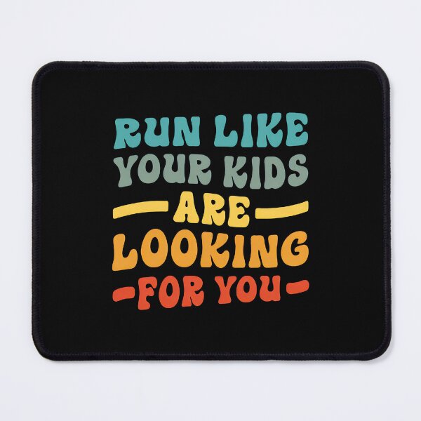 Item preview, Run Like Your Kids Are Looking For You Retro designed and sold by bayirdmrsmullr.
