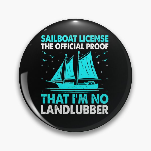 Item preview, Sailboat License Official Proof No Landlubber Funny designed and sold by jessgafowlie.