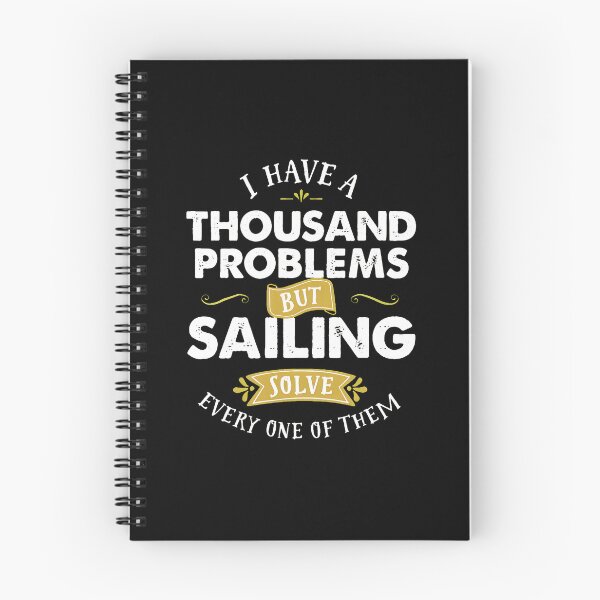 Item preview, Sailing Solves Every Problem Thousand Problems designed and sold by shrumrubelich.