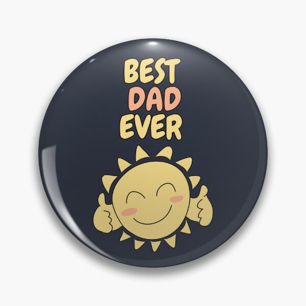 Item preview, BEST DAD EVER Cute Sun designed and sold by HugSomeNettles.