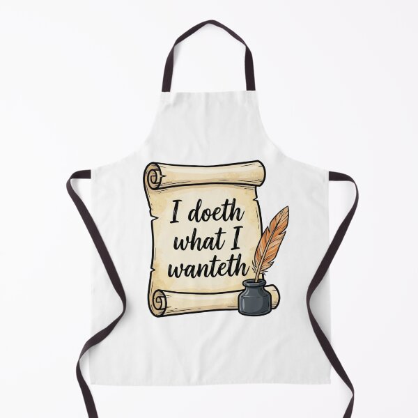 Item preview, I Doeth What I Wanteth - Funny Renaissance Humor & Sarcastic Medieval Scribe Quote designed and sold by raedattia.
