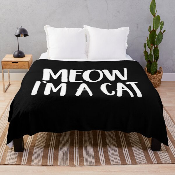 Item preview, Meow I'm A Cat Funny Quote designed and sold by OlyvieArt.