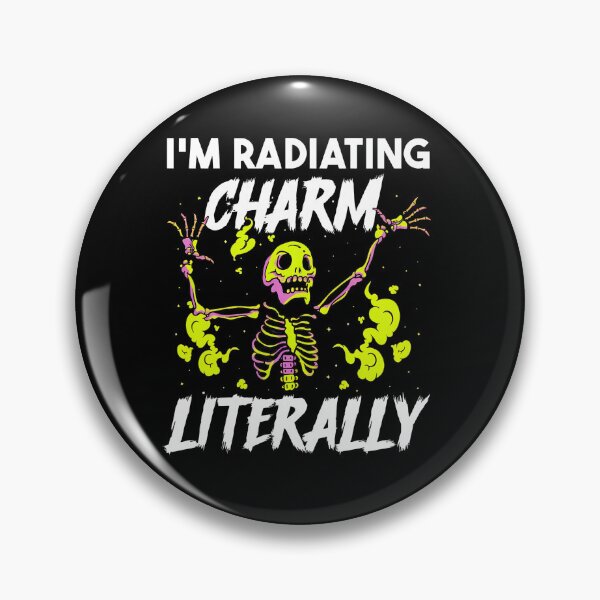 Item preview, Skeleton Radiating Charm Literally Funny Pun designed and sold by tohillregaller.