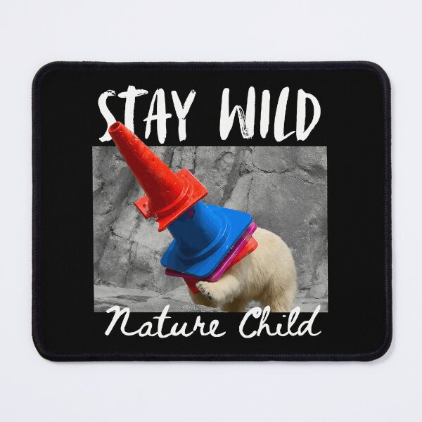 Item preview, Stay Wild Nature Child Bear Traffic Cone Funny designed and sold by MaryGolde33590.